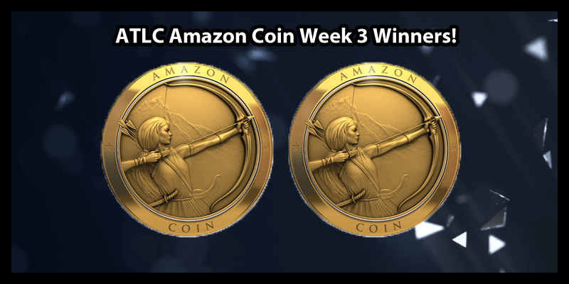 ATLC Week 3 Amazon Coin Winners!